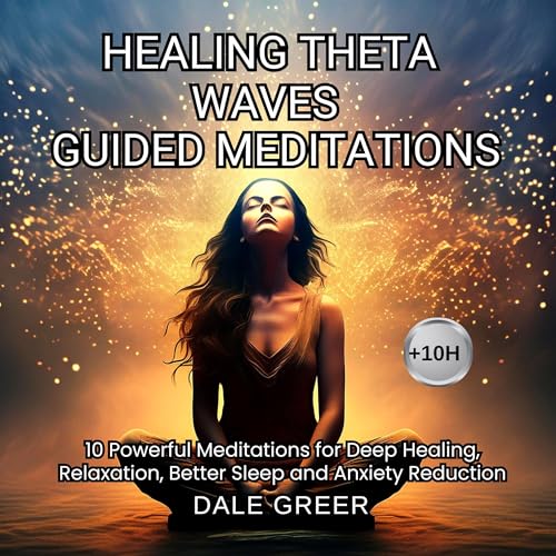 Healing Theta Waves Guided Meditations