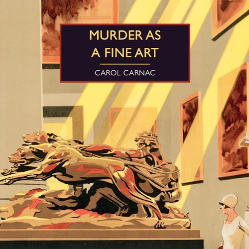 Murder as a Fine Art by Carol Carnac