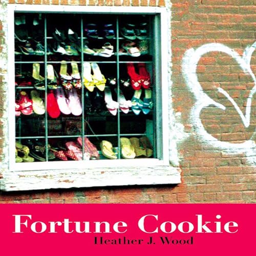 Fortune Cookie by Heather J. Wood