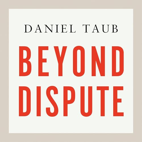 Beyond Dispute by Daniel Taub