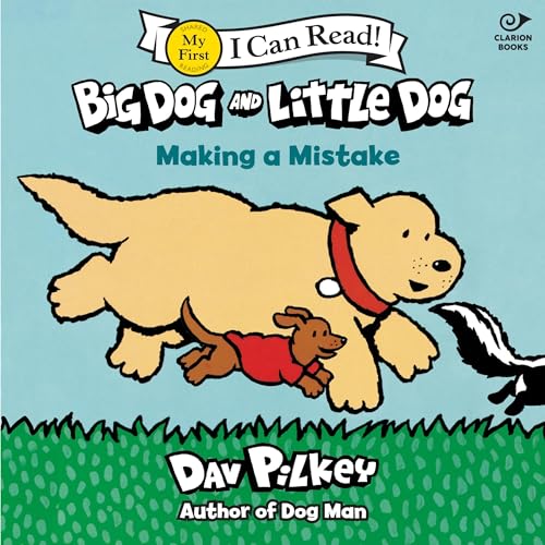 Big Dog and Little Dog Making a Mistake by Dav Pilkey