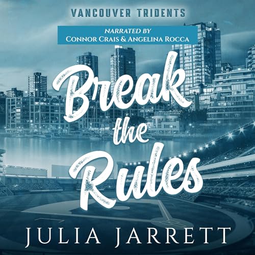 Break the Rules by Julia Jarrett