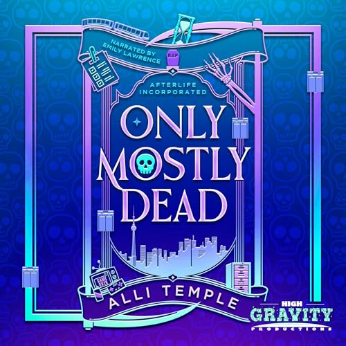 Only Mostly Dead by Alli Temple