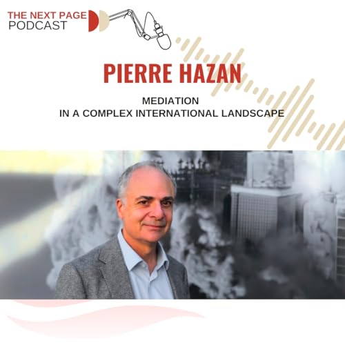 Mediation in a Complex International Landscape with Pierre Hazan by Unknown