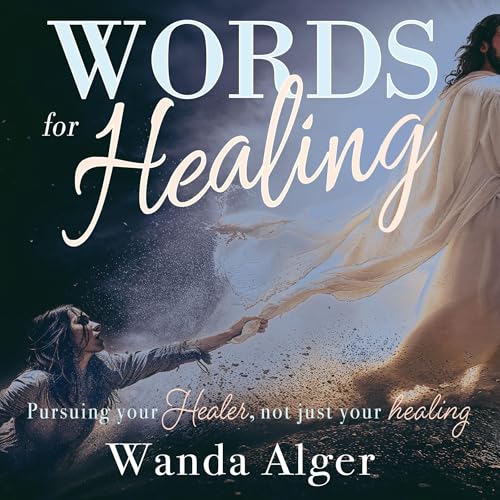 Words for Healing by Wanda Alger
