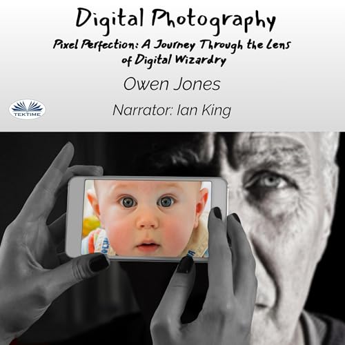 Digital Photography: Pixel Perfection