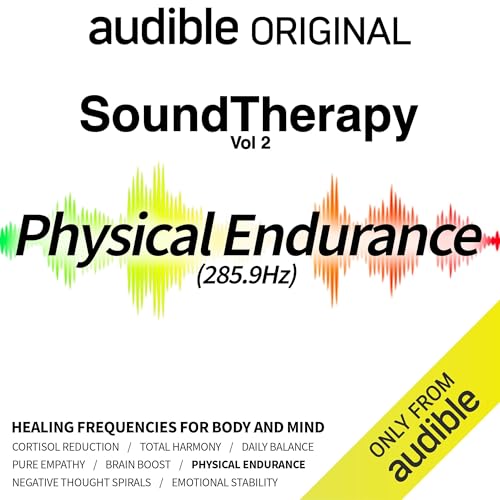 Sound Therapy: Physical Endurance (285.9 Hz)
