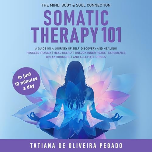 Somatic Therapy 101