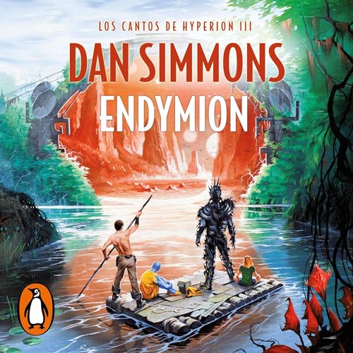 Endymion (Spanish Edition) by Dan Simmons
