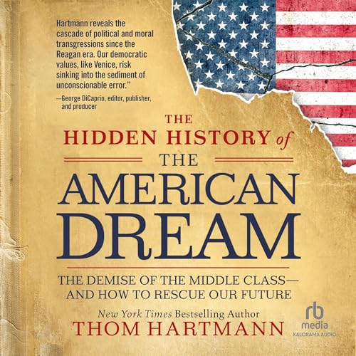 The Hidden History of the American Dream