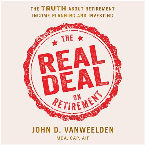The Real Deal on Retirement