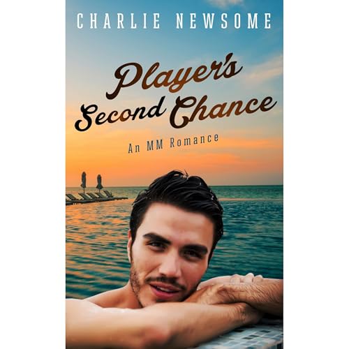 Player's Second Chance by Charlie Newsome