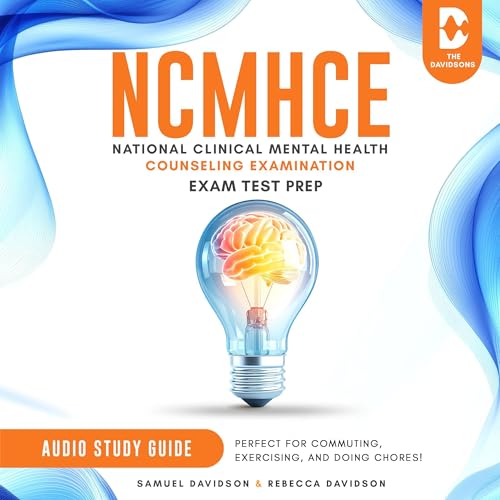 NCMHCE Exam Test Prep National Clinical Mental Health Counseling Examination - Audio Study Guide