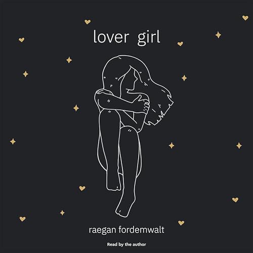 Lover Girl by Raegan Fordemwalt