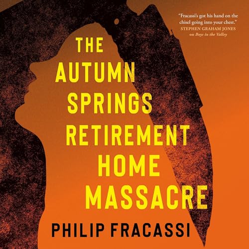 The Autumn Springs Retirement Home Massacre
