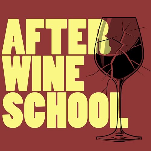 After Wine School by Wine School Media