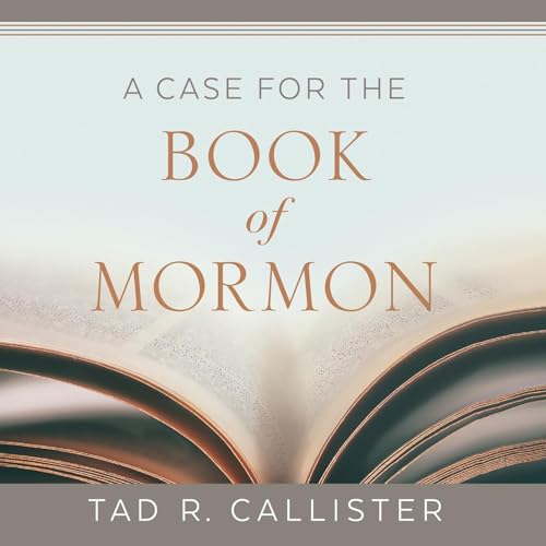 A Case for the Book of Mormon