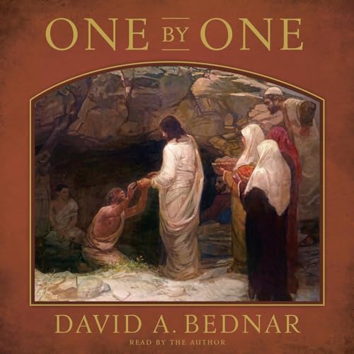 One by One by David A. Bednar