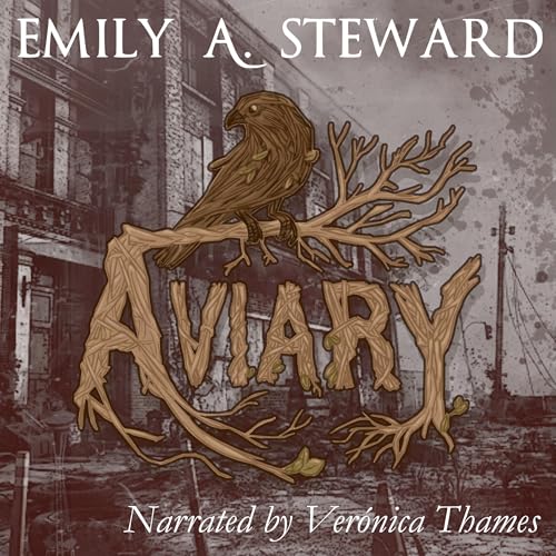 Aviary by Emily A. Steward