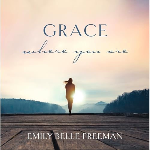 Grace Where You Are