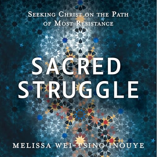 Sacred Struggle by Melissa Wei-Tsing Inouye