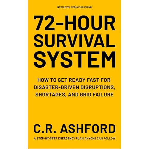 72-Hour Survival System by C. R. Ashford
