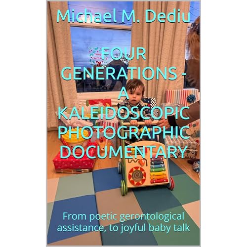 Four Generations - A kaleidoscopic photographic documentary by Michael M. Dediu