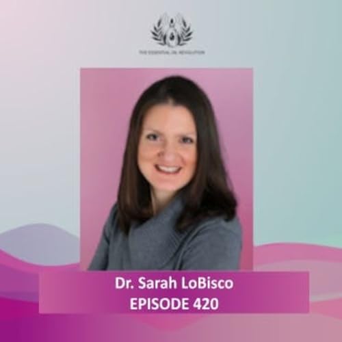 420: Essential Oils for Thyroid Health by Unknown