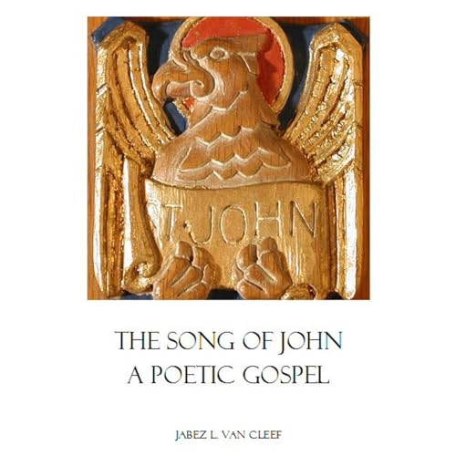 The Song of John: A Poetic Gospel