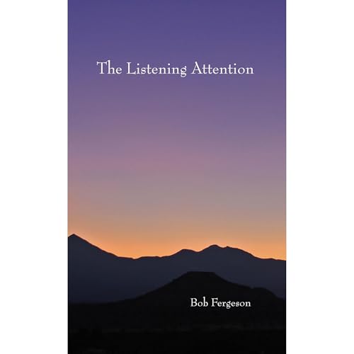 The Listening Attention by Bob Fergeson