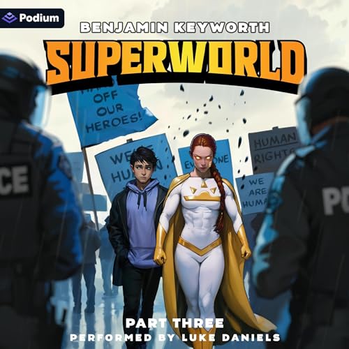 Superworld 3: An Alternate Reality Fantasy by Benjamin Keyworth
