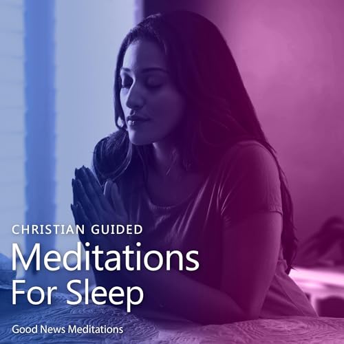 Christian Guided Meditations for Sleep