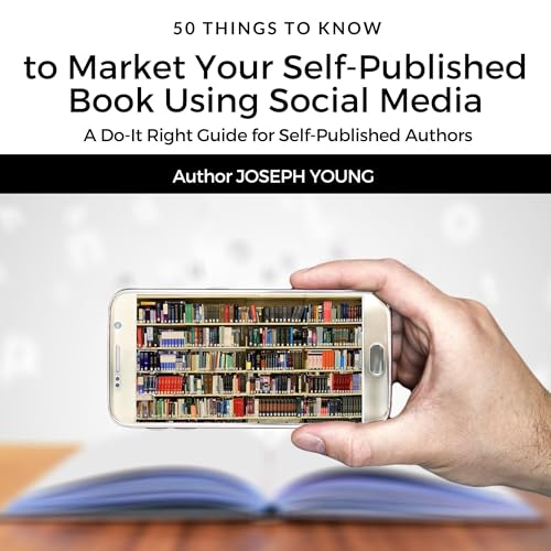 50 Things to Know to Market Your Self-Published Book Using Social Media