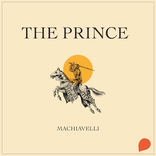Prince, The by Niccolò Machiavelli