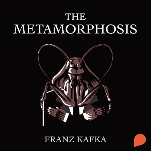 Metamorphosis, The by Franz Kafka