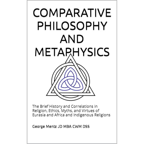 COMPARATIVE PHILOSOPHY AND METAPHYSICS by George Mentz