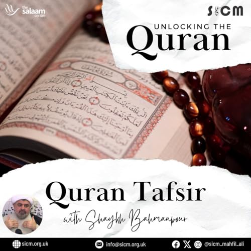 SICM Qur'an Tafsir by Shaykh Bahmanpour by SHIA ITHNA’ASHARI COMMUNITY OF MIDDLESEX (SICM)