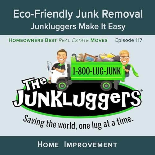 Ep 117 - Eco-Friendly Junk Removal • Junkluggers Make It Easy by Unknown