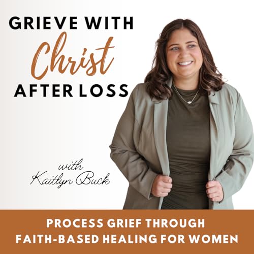 Grieve with Christ After Loss | Christian Grief Support, Processing Grief, Faith After Loss, Healing After Losing a Loved One, Parent Loss by Kaitlyn Buck - Certified Christian Life Coach Kingdom Grief Mentor Christian Grief Coach Spiritual Growth Mentor Christian Mindset Coach Christian Mental Health Coach