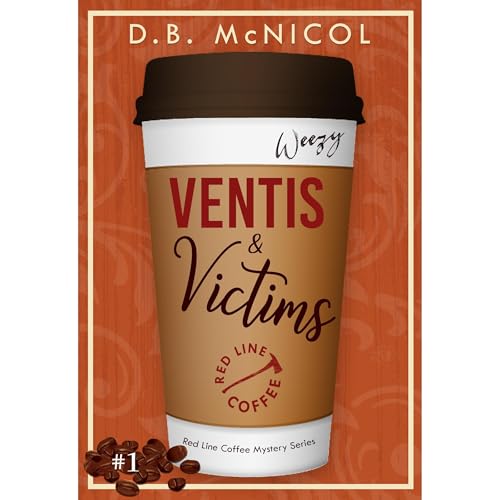 Ventis & Victims: Red Line Coffee Shop Mysteries