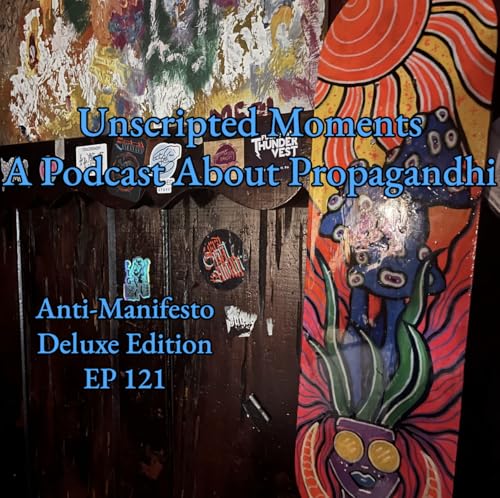 Anti-Manifesto Deluxe Edition (EP 121)