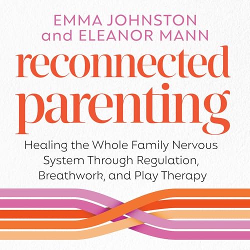 Reconnected Parenting