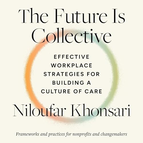 The Future Is Collective by Niloufar Khonsari