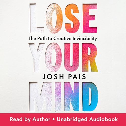Lose Your Mind by Josh Pais