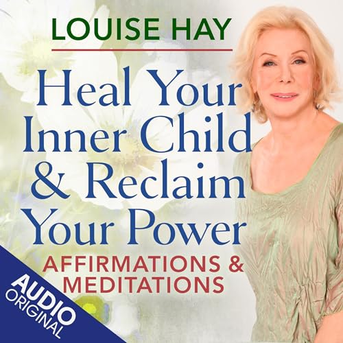 Heal Your Inner Child &amp; Reclaim Your Power