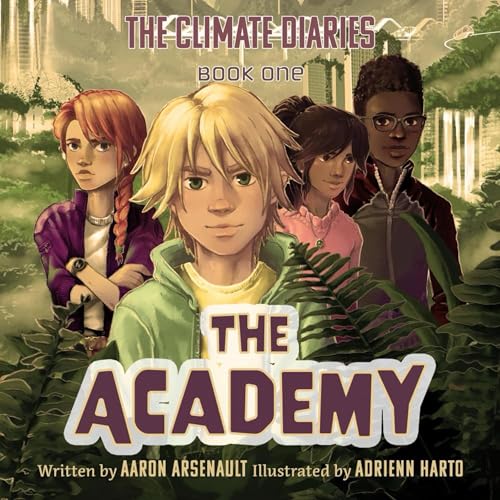 The Climate Diaries, Book One: The Academy