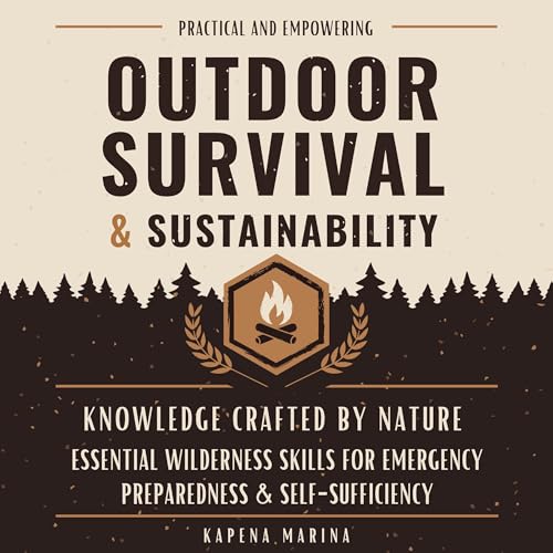 Outdoor Survival and Sustainability by Kapena Marina