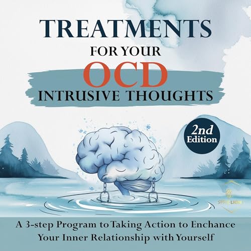 Treatments for Your OCD Intrusive Thoughts (2nd Edition)