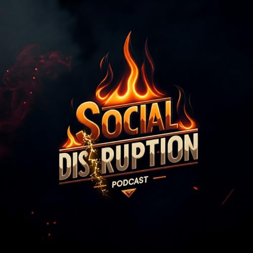 Social Disruption Podcast by Farrah