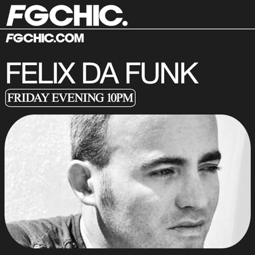 FG CHIC MIX BY FELIX DA FUNK by Unknown